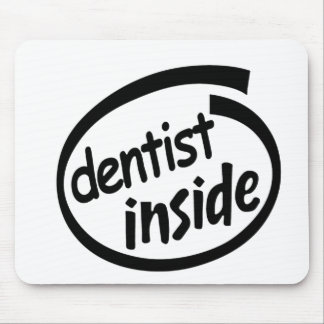 Dentist Inside Mouse Pad