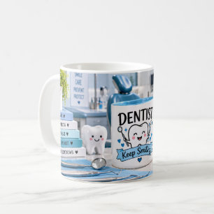 Dentist Keep Smiling Mug