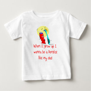 Dentist Like My Dad Baby T-Shirt