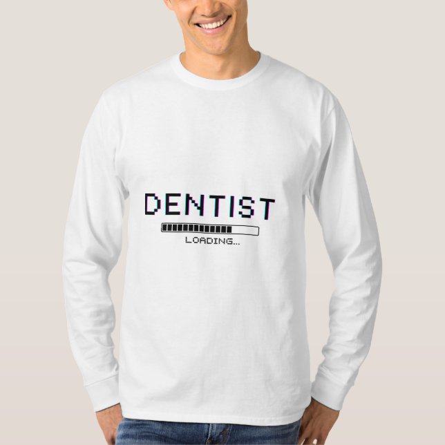 Dentist Loading Glitch Pixel Humour T-Shirt (Front)