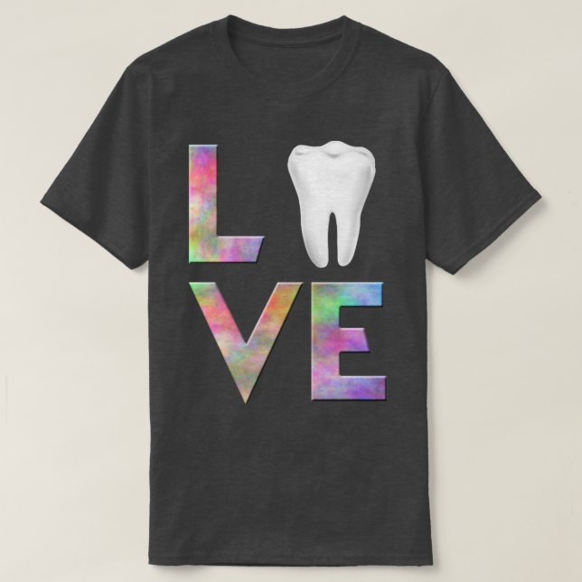 Dentist Love Tooth T-Shirt (Design Front)