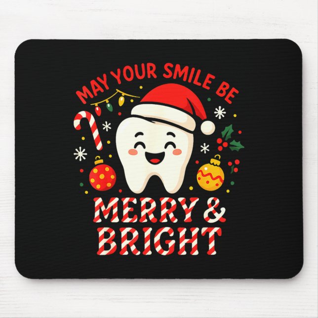 Dentist Merry Christmas May Your Smile Be Merry An Mouse Pad (Front)