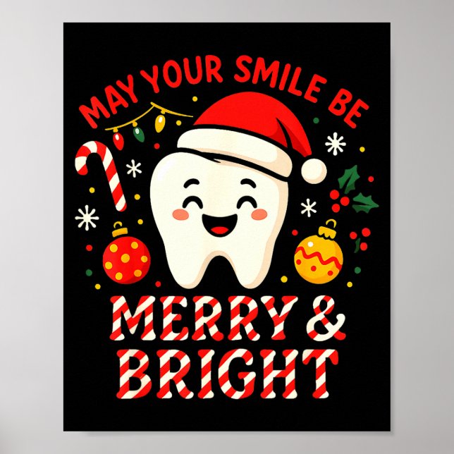 Dentist Merry Christmas May Your Smile Be Merry An Poster (Front)