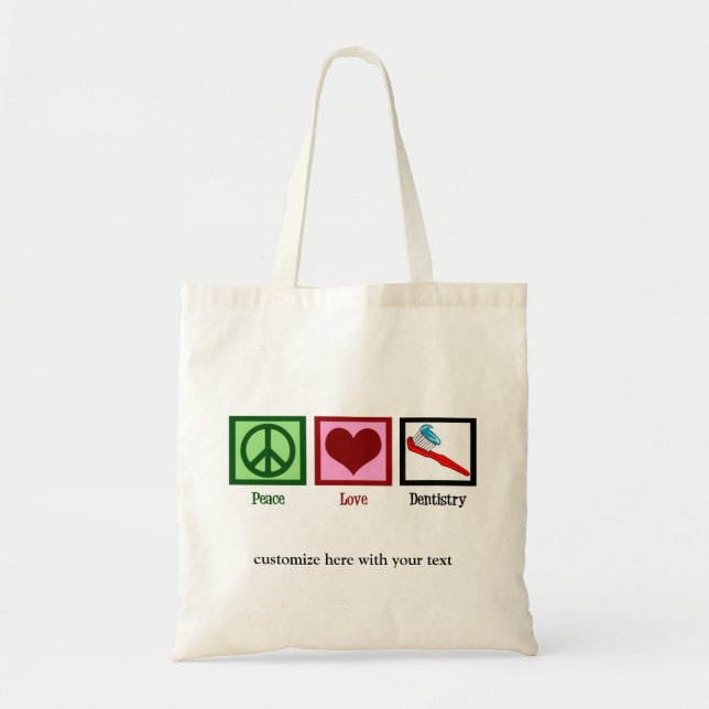 Dentist Office Peace Love Dentistry Cute Custom Tote Bag (Front)