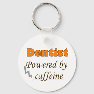 Dentist Powered by caffeine Key Ring