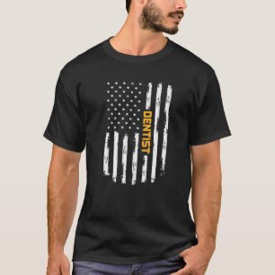 Dentist Proud Positive Carrer Vintage American Fla T-Shirt