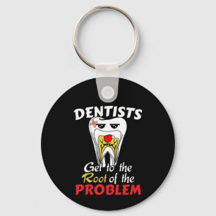 Dentist Root Canal - Funny Tooth Cavity Pun Key Ring