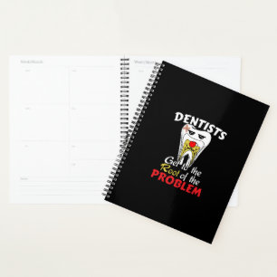 Dentist Root Canal - Funny Tooth Cavity Pun Planner