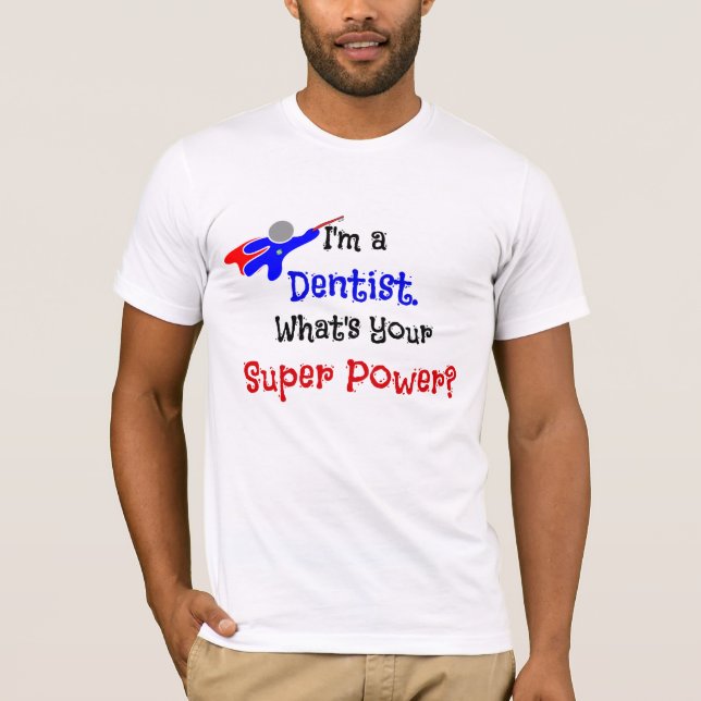 Dentist Superhero Humour T-Shirt (Front)