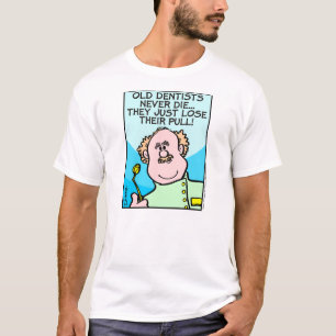 Dentist T-Shirt