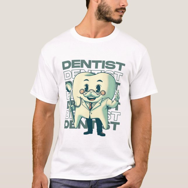 Dentist T-Shirt (Front)
