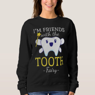 Dentist Tooth Fairy Dental Paediatrics Sweatshirt