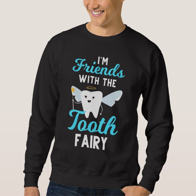 Dentist Tooth Fairy Paediatrics Dental Assistant H Sweatshirt (Front)