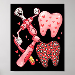 Dentist valentine dental assistant tee dental poster