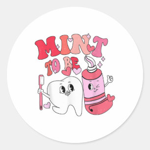Dentist Valentine Mint To Be Tooth Brush Toothpast Classic Round Sticker