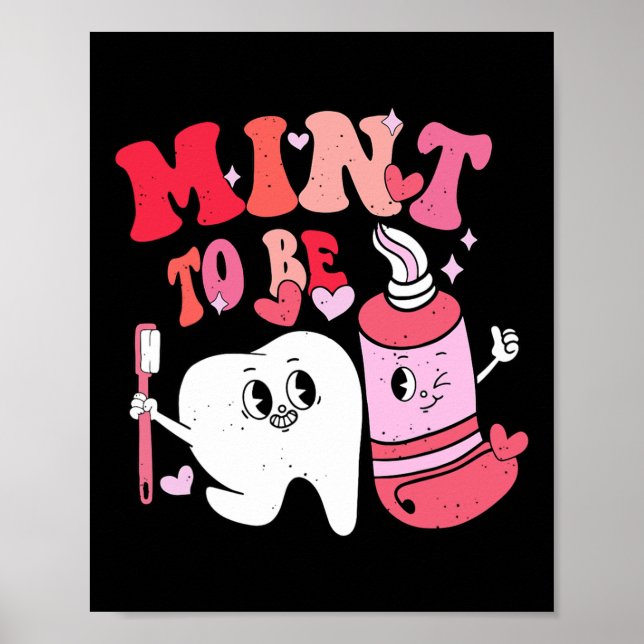 Dentist Valentine Mint To Be Tooth Brush Toothpast Poster (Front)