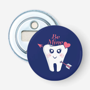 Dentist Valentine - Tooth Heart, Be Mine Bottle Opener