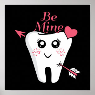 Dentist Valentine - Tooth Heart, Be Mine Poster