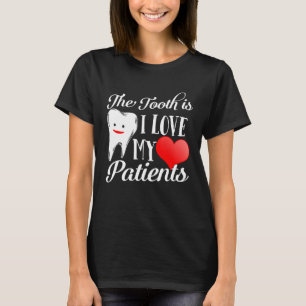 Dentist Valentines Day Teeth Dental Tooth Doctor H T-Shirt