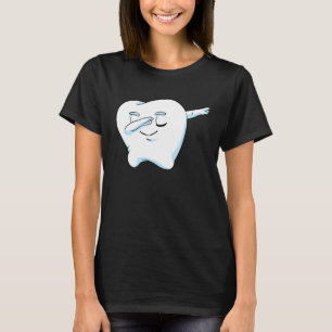 Dentistry Dentist Molar Tooth Dental Hygienist Too T-Shirt
