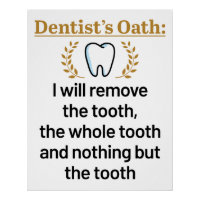 Dentist's Oath Funny DDS Graduation Gift