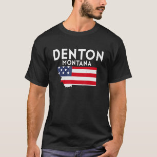 Denton Montana USA State America Travel Montanan T-Shirt