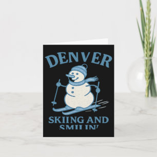 Denver Colorado Skiing And Smilin Snowman Card
