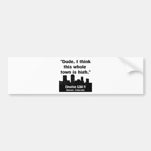 Denver High Town Bumper Sticker (Front)