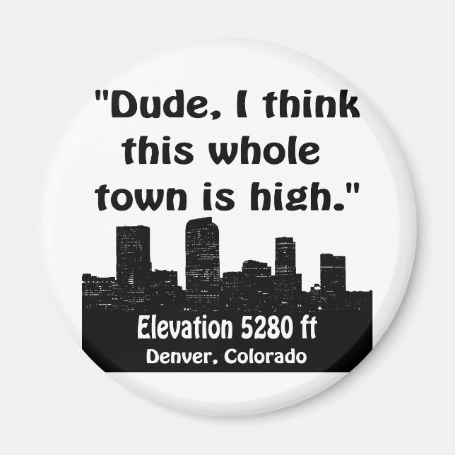 Denver High Town Magnet (Front)