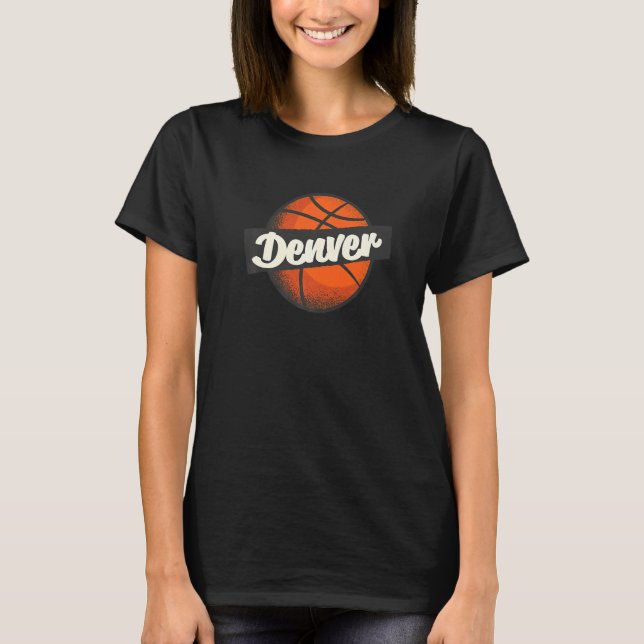 Denver Hometown Basketball Player Sports T-Shirt (Front)