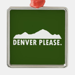 Denver Please Metal Ornament