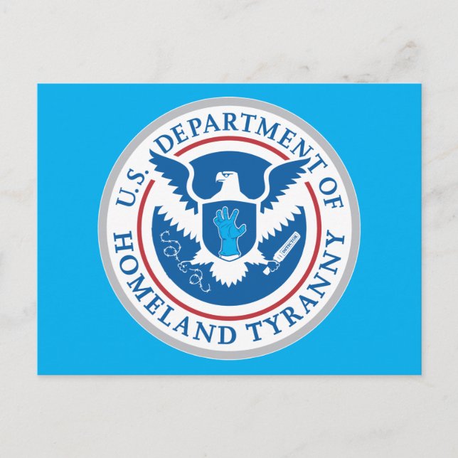 Department of Homeland Tyranny Postcard (Front)