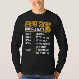 Department Secretary Hourly Rate  Department Assis T-Shirt