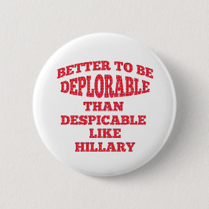 Deplorable Better Than Despicable 6 Cm Round Badge