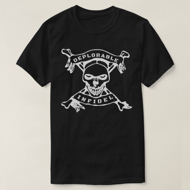 Deplorable Infidel Skull & Cross Bones Pro Trump T-Shirt (Design Front)