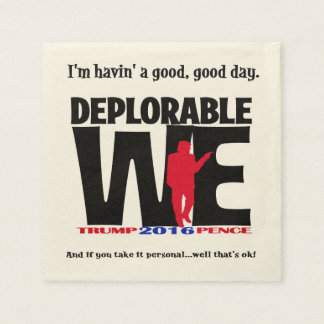Deplorable Napkins for the party!