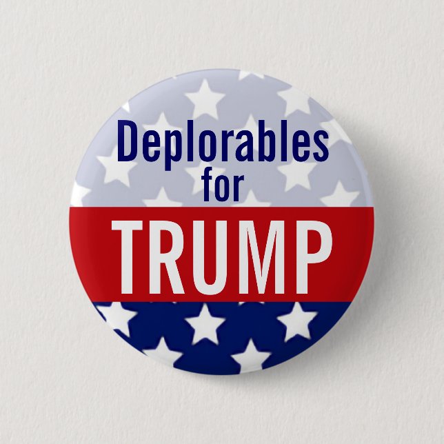 Deplorables for Donald Trump 2016 6 Cm Round Badge (Front)