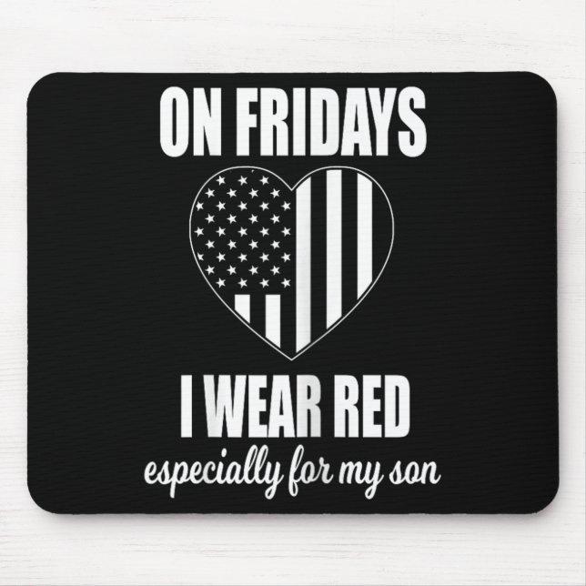 Deployed Son Design for Mum - Red Friday Military Mouse Pad (Front)