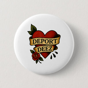 Deport Deez Ice Deportation Protest Immigration Ac 6 Cm Round Badge