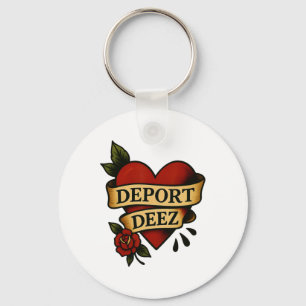 Deport Deez Ice Deportation Protest Immigration Ac Key Ring