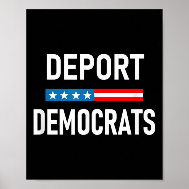 Deport Democrats  Poster (Front)