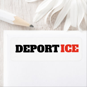 Deport ICE Anti Trump Viral Marketing Return Address Label