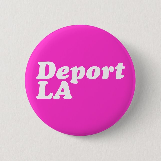 Deport LA 6 Cm Round Badge (Front)
