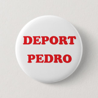 Deport Pedro 6 Cm Round Badge