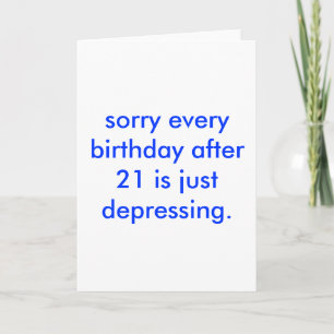 depressing birthday. card