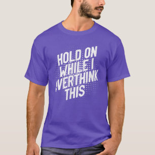Depression Anxiety Quotes Mental Health Awareness T-Shirt