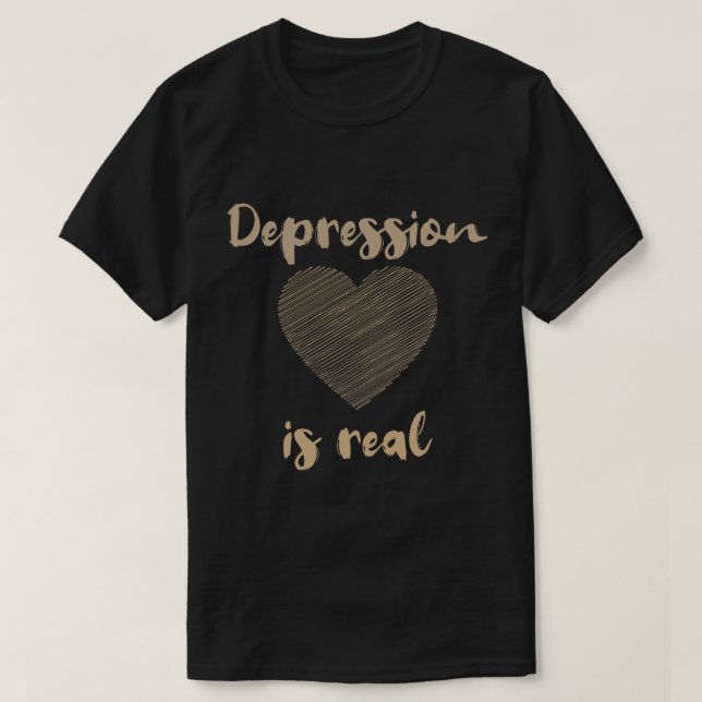 Depression Is Real T-Shirt (Design Front)