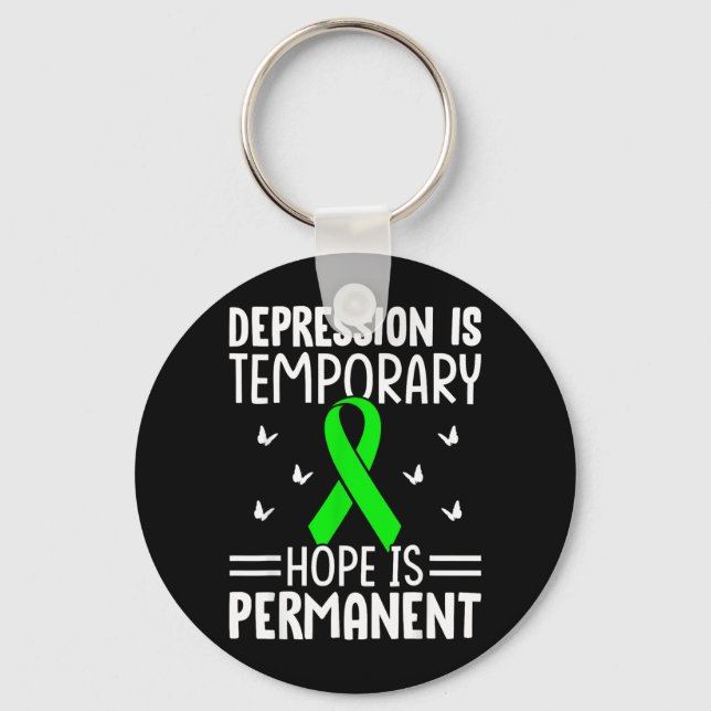 Depression Is Temporary Hope Is Permanent Mental Key Ring (Front)