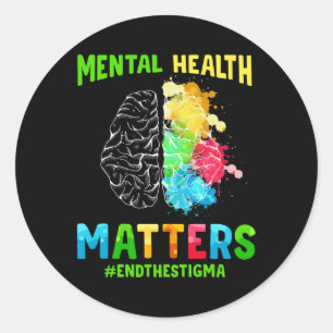 Depression Mental Health Awareness End The Stigma Classic Round Sticker
