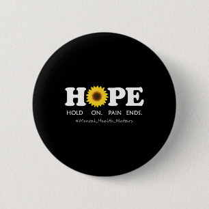 Depression Mental Health Awareness - Hold On  6 Cm Round Badge